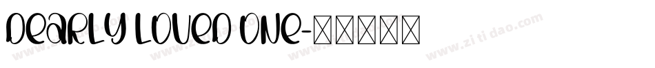 Dearly Loved One字体转换